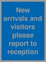new-arrivals-and-visitors-please-report-to-reception~